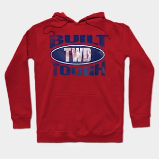 Built Tough Hoodie